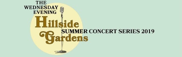 Hillside Gardens 2019 Summer Concert Series