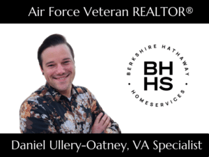Daniel Ullery-Oatney is an Air Force Veteran helping military home buyers and sellers through the VA process